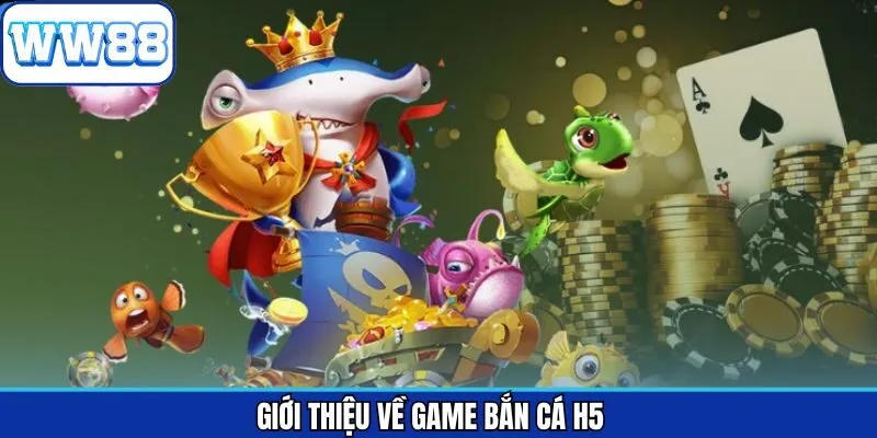 Khái quát về game bắn cá